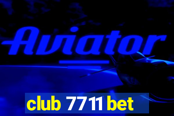 club 7711 bet